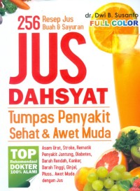 Image of 256 JUS DAHSYAT TUMPAS PENYAKIT SEHAT & AWET MUDA