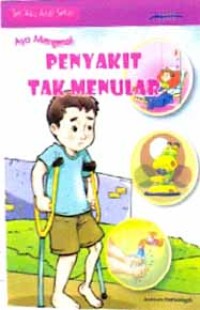 AYO MENGENAL PEYAKIT TAK MENULAR