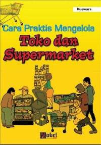 Image of CARA PRAKTIS MENGELOLA TOKO DAN SUPERMARKET