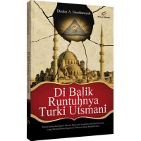 Di balik runtuhnya Turki Utsmani