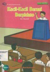 KECIL-KECIL BERANI BERPIDATO