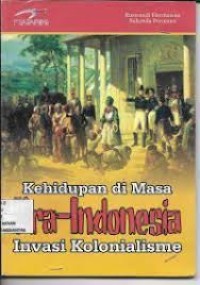 Image of KEHIDUPAN PADA MASA PRA-INDONESIA INVASI KOLONIALISME
