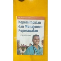 Image of KEPEPIMPINAN DAN MANAJEMEN KEPERAWATAN
