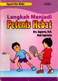 LANGKAH MENJADI PETENIS HEBAT