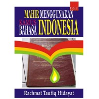 Image of MAHIR MENGGUNAKAN KAMUS BAHASA INDONESIA