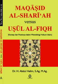 Image of MAQĀṢID AL-SHARĪ‘AH versus UṢŪL AL-FIQH