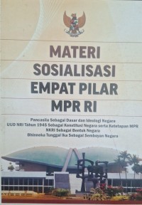 MATERI SOSIALISASI EMPAT PILAR MPR RI