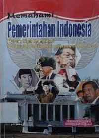 Image of MEMAHAMI PEMERINTAHAN INDONESIA