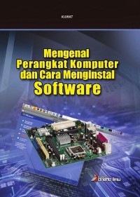 Image of MENEGENAL PERANGKAT KOMPUTER DAN CARA MENGINSTAL SOFTWARE