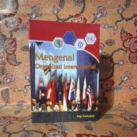 Image of MENGENAL ORGANISASI INTERNASIONAL