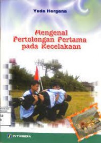 Image of MENGENAL PERTOLONGAN PERTAMA PADA KECELAKAAN