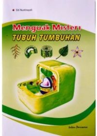 Image of MENGUAK MISTERI TUBUH TUMBUHAN