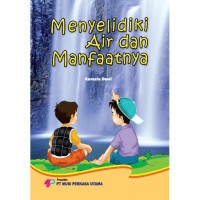 Image of MENYELIDIKI AIR DAN MANFAATNYA