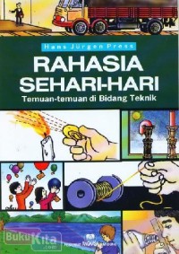 RAHASIA SEHARI HARI TEMUAN TEMUAN DI BIDANG TEKNIK
