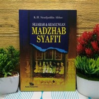 Sejarah dan Keagungan Madzhab Syafi'i