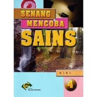 SENANG MENCOBA SAINS
