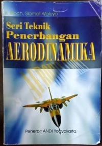 Image of Seri  Teknik Penerbangan AERODINAMIKA