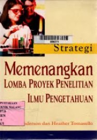 Image of STRATEGI MEMENANGKAN LOMBA PROYEK PENELITIAN ILMU PENGETAHUAN